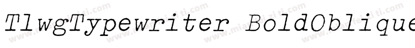TlwgTypewriter BoldOblique字体转换